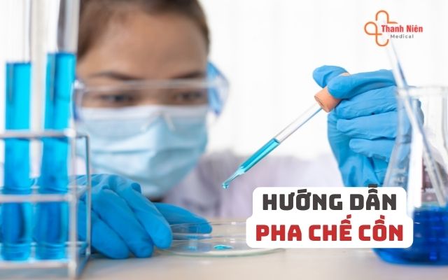 Hướng dẫn pha cồn