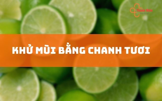 Khử mùi bằng chanh tươi