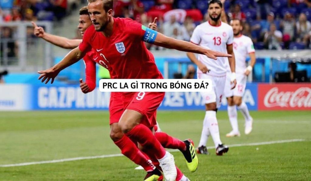 PRC trong bóng đá là gì? Những hoàn cảnh dẫn tới CHND Trung Hoa